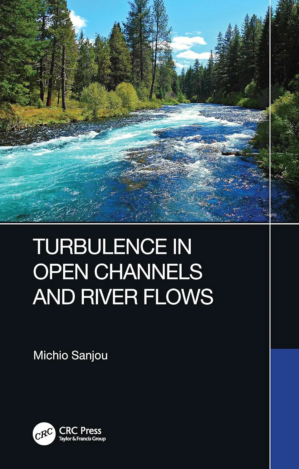 Turbulence In Open Channels And River Flows | Hardcover