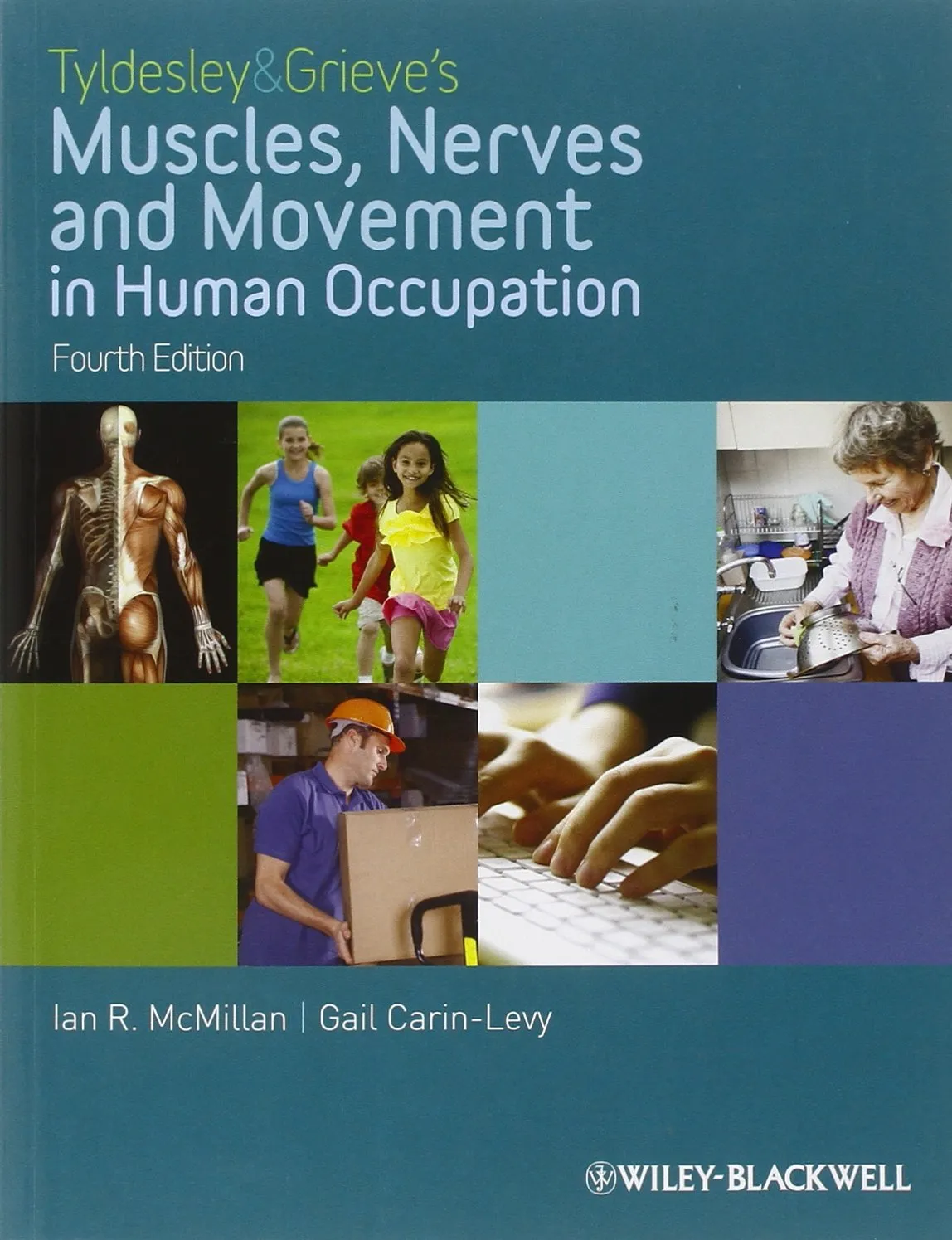 Tyldesley and Grieve's Muscles | Nerves and Movement in Human Occupation | 4th Edition | Paperback