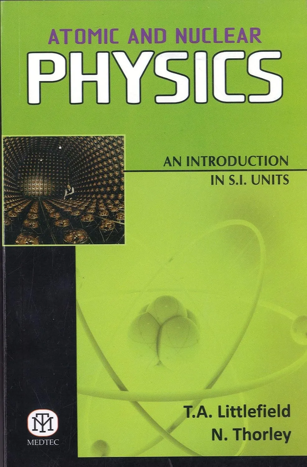 Atomic And Nuclear Physics : An Introduction In S.I. Units | Paperback
