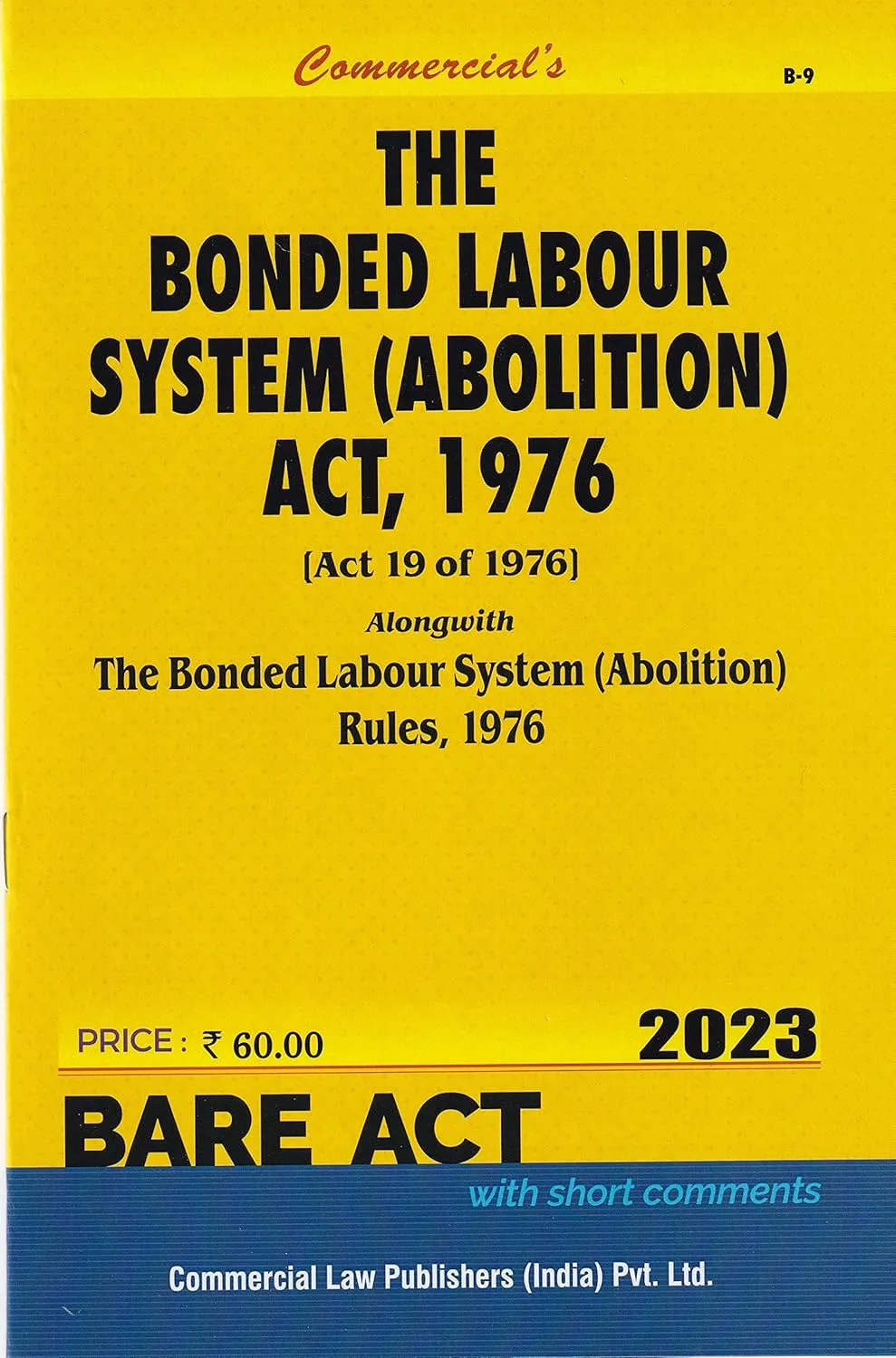 Bonded Labour System (Abolition) Act, 1976 alongwith Rules, 1976