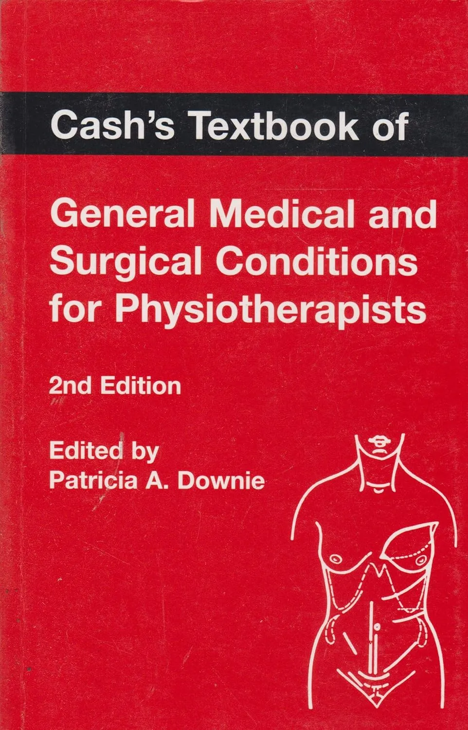 Cash'S Textbook Of General Medical And Surgical Conditions For Physiotherapists