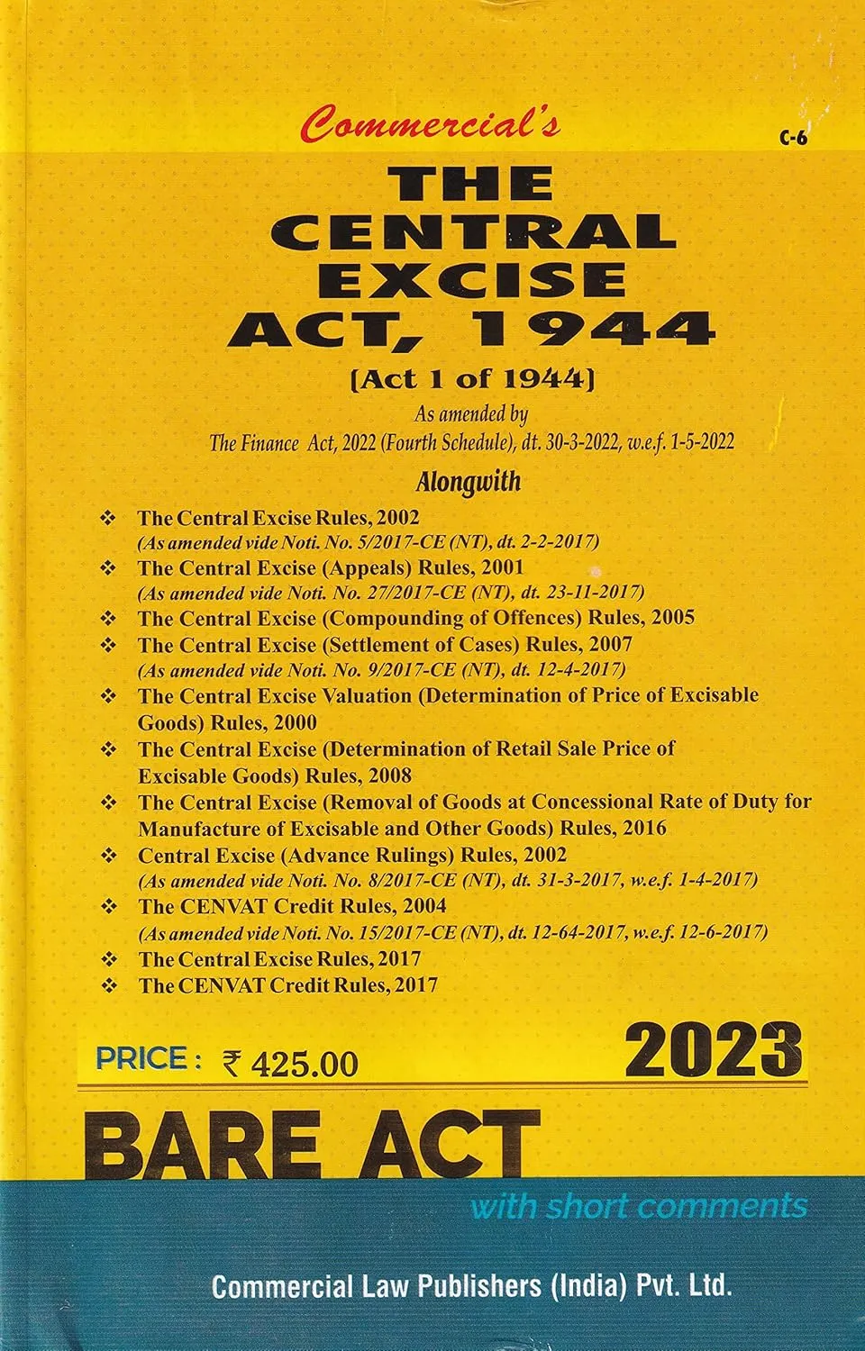 Central Excise Act, 1944 with Appeal Rules, Cenvat Rules and Allied Rules
