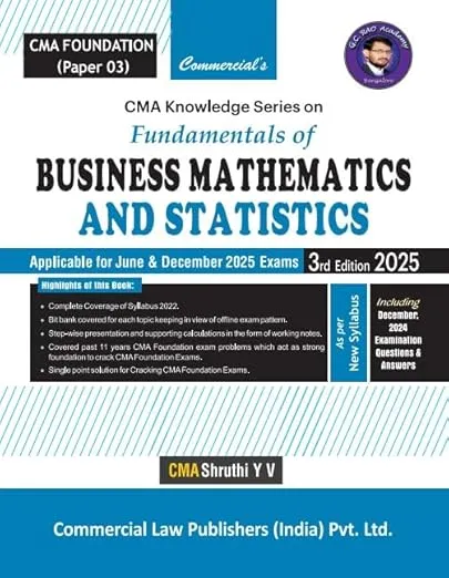 Business Mathematics and Statistics (CMA Foundation Paper 03) 3rd Edition