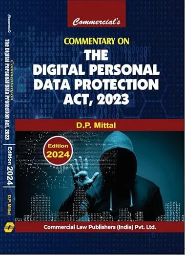 Commentary on The Digital Personal Data Protection Act, 2023 2024 Edition