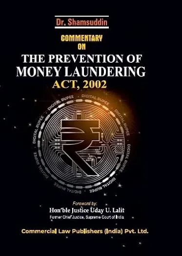 Commentary on The Prevention of Money Laundering Act, 2002 3rd Edition