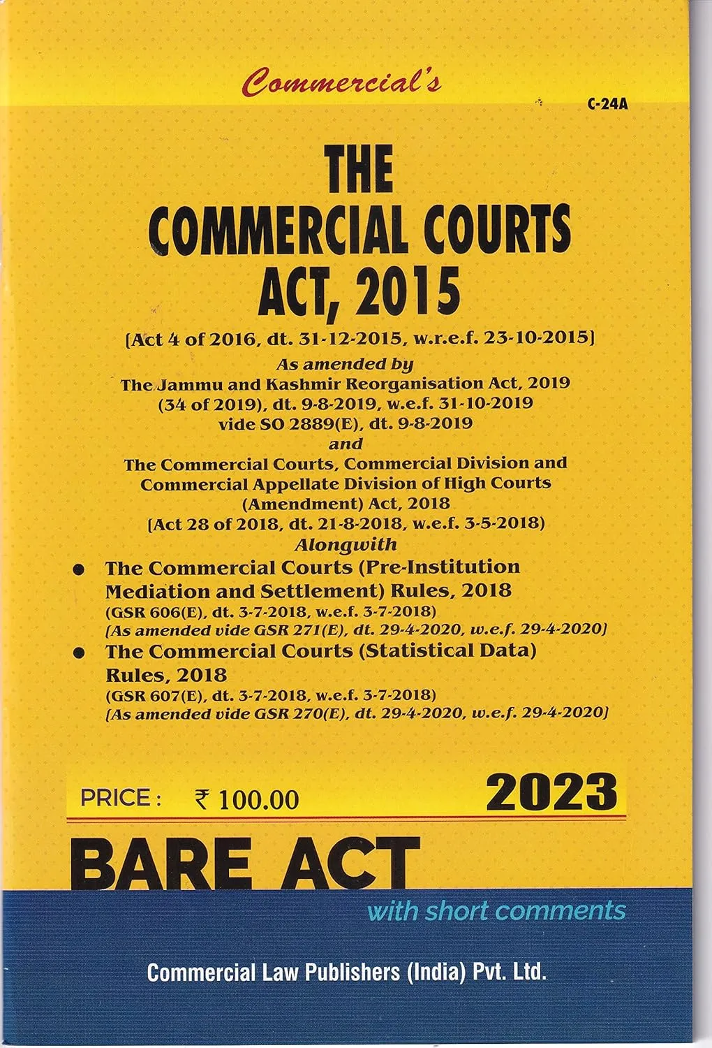 Commercial Courts Act, 2015 (Act, 4 of 2016) As Amended by the Mediation Act, 2023