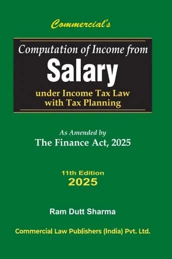 Computation of Income From Salary As Amended by The Finance Act, 2025
 11th Edition