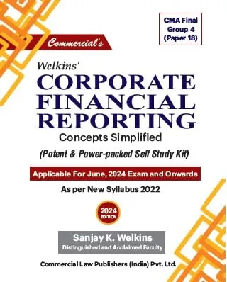 Corporate Financial Reporting (CMA Final (G -4 Paper 18) 2024 Edition