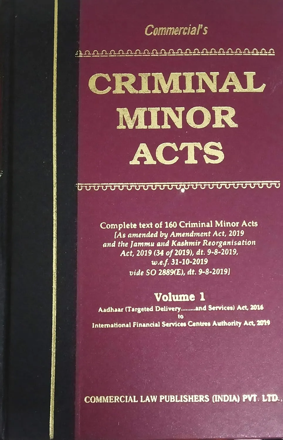 Criminal Minor Acts (Covering complete text of 160 Central Acts) [Set of 2 Vols.]