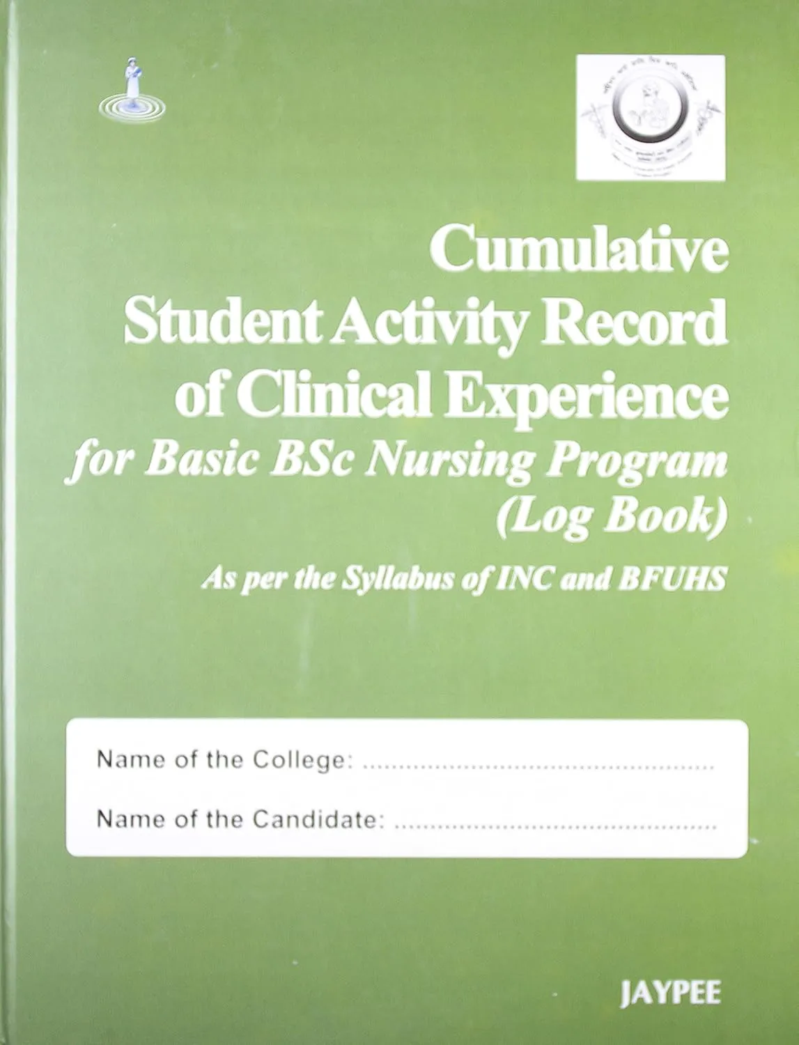 Cumulative Student Activity Record Of Clinical Experience For Basic Bsc Nursing Prog.(Log Bk) | Hardcover