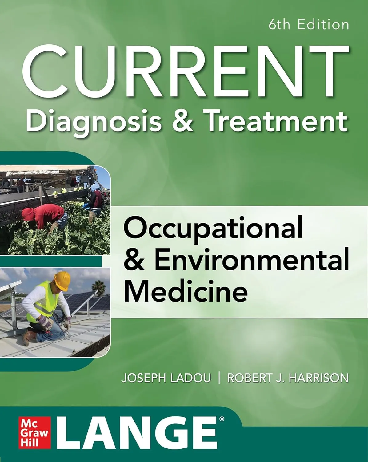 CURRENT Diagnosis & Treatment Occupational & Environmental Medicine - 6th Edition