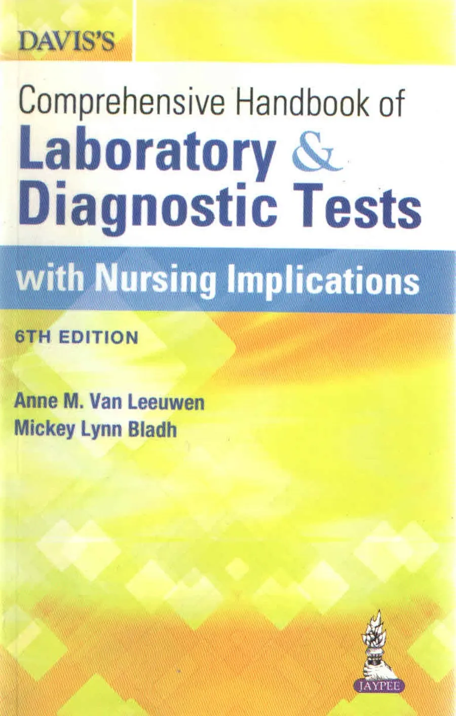 Davis'S Comprehensive Handbook Of Laboratory And Diagnostic Tests With Nursing Implications | Paperback