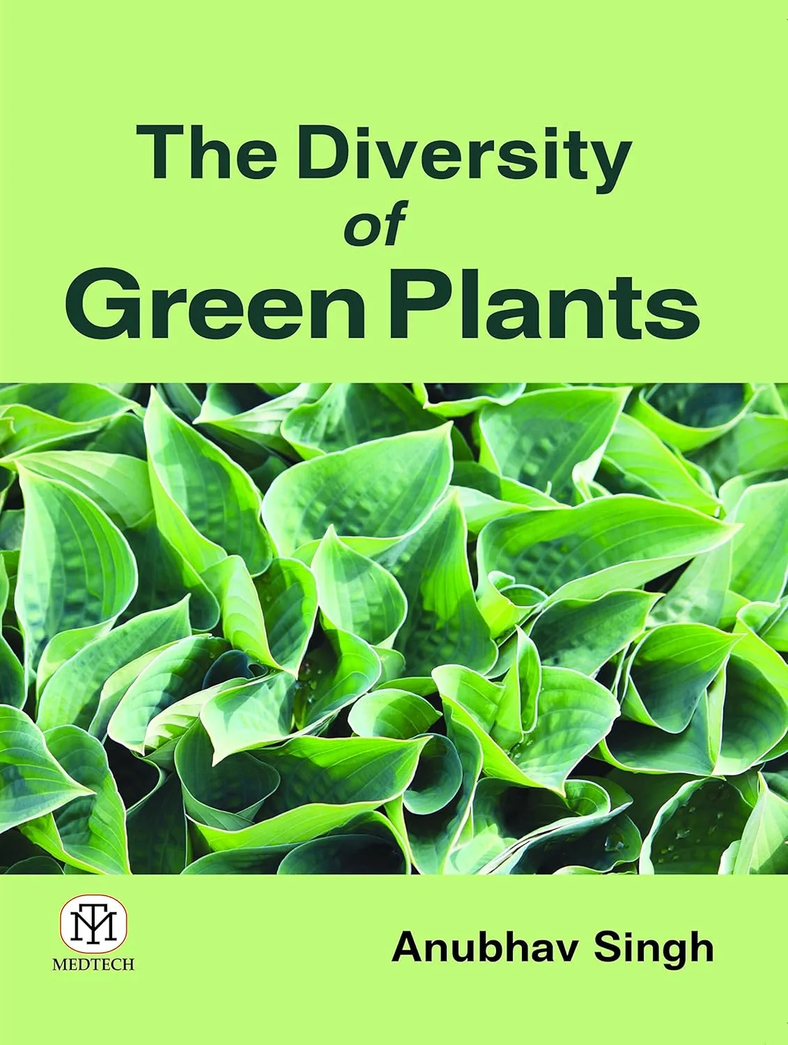 The Diversity Of Green Plants | Paperback