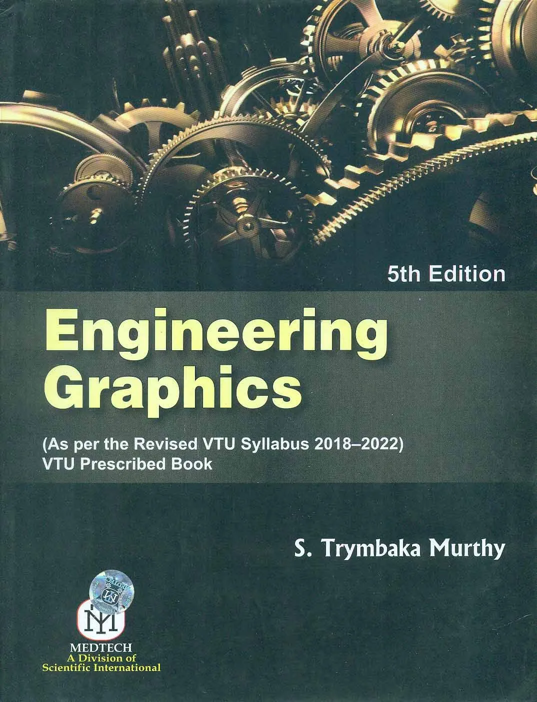 Engineering Graphics : {As Per Revised Vtu Syallabus 2018-2022 }5th Edition | Paperback