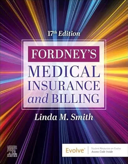 Fordney's Medical Insurance and Billing -17th Edition