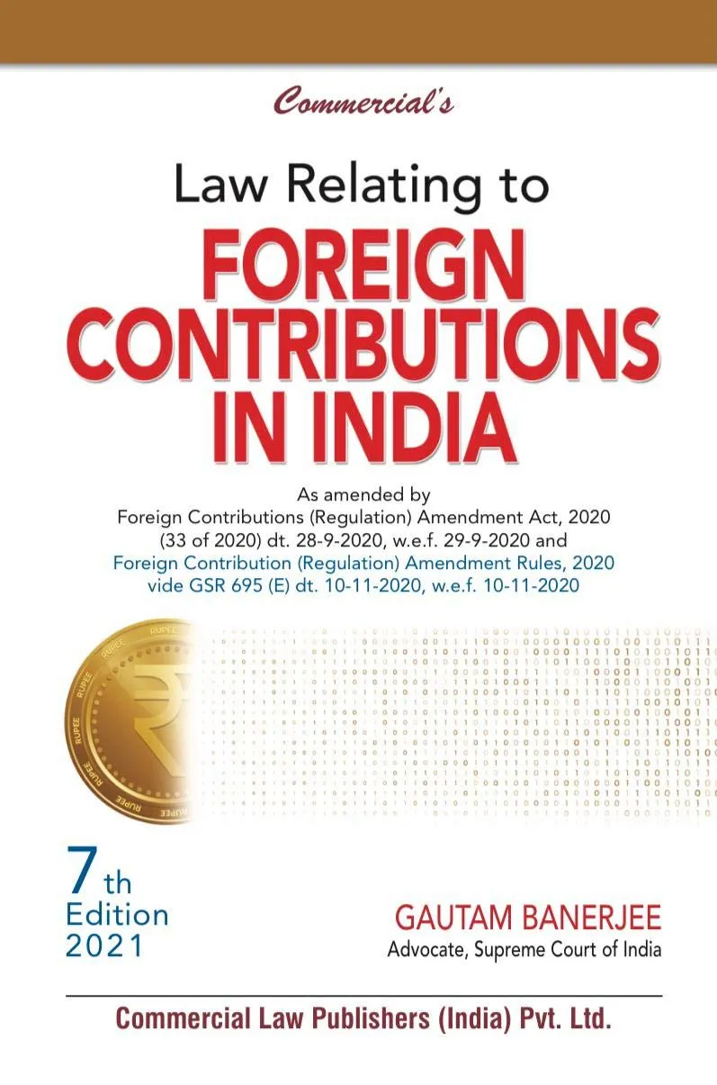 Foreign Contributions in India 7th Edition