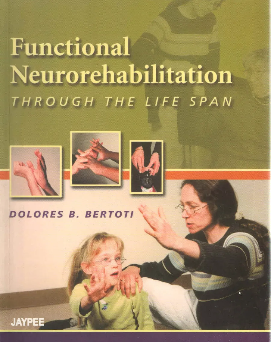 Functional Neurorehabilitation Through The Life Span