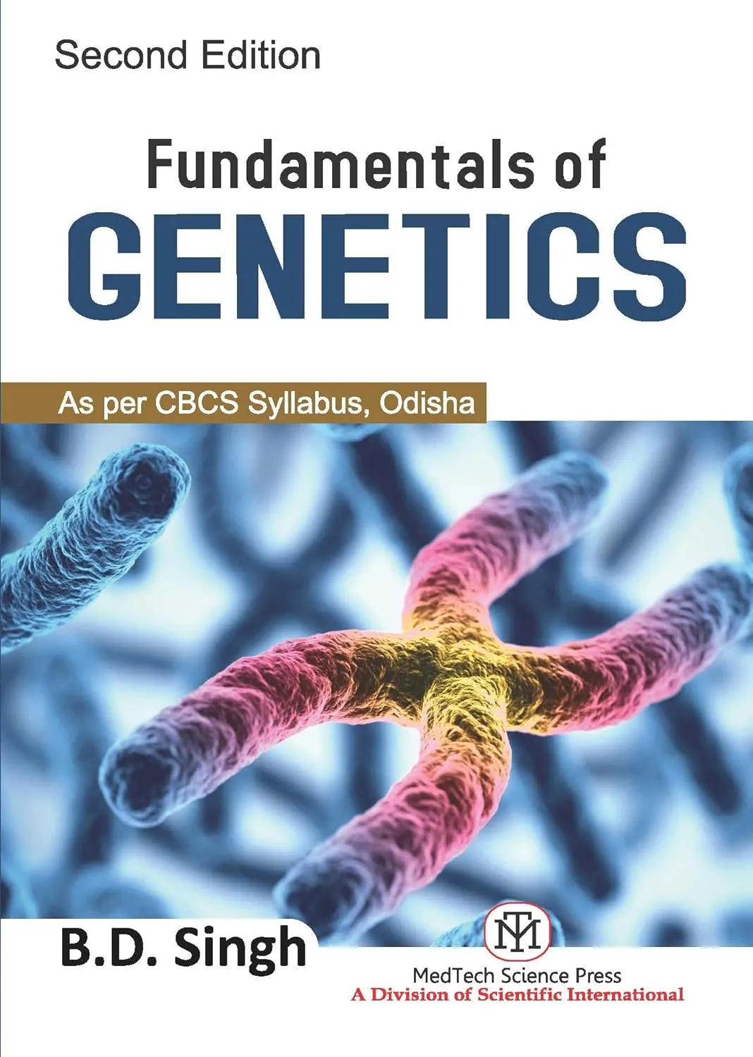 Fundamentals Of Genetics 2nd Edition : As Per Cbcs Syllabus Odisha | Paperback