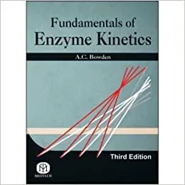 Fundamentals Of Enzyme Kinetics Third Edition  | Paperback