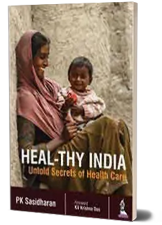 Heal-Thy India Untold Secrets Of Health Care | Paperback