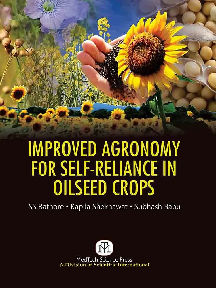 Improved Agronomy For Self-Reliance In Oilseed Crops | Paperback