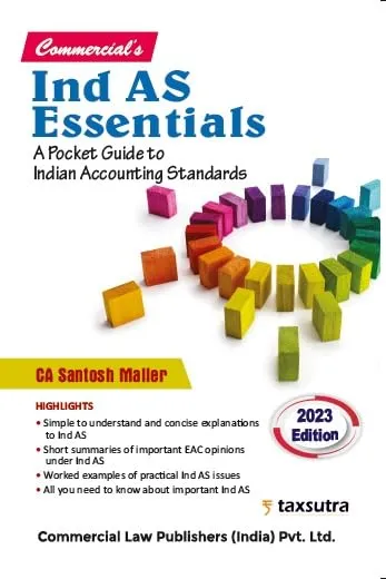 Ind As Essentials (A Pocket Guide to Indian Accounting Standards) 2023 Edition