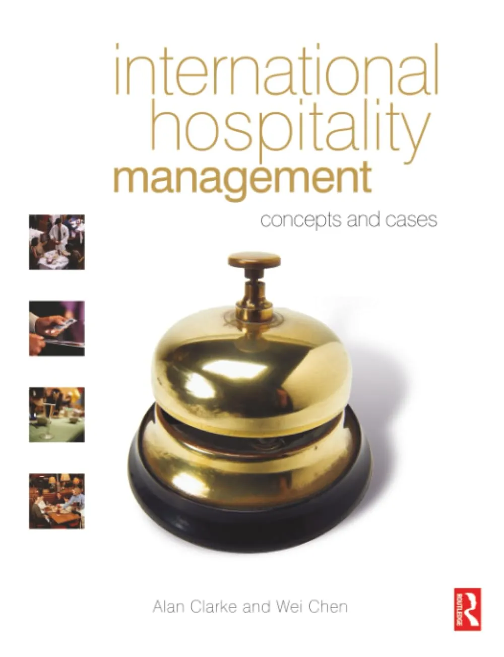 International Hospitality Management:Concepts & Cases | Paperback