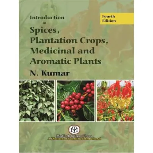 Introduction To Spices Plantation Crops Medicinal & Aromatic Plants 4Th | Paperback