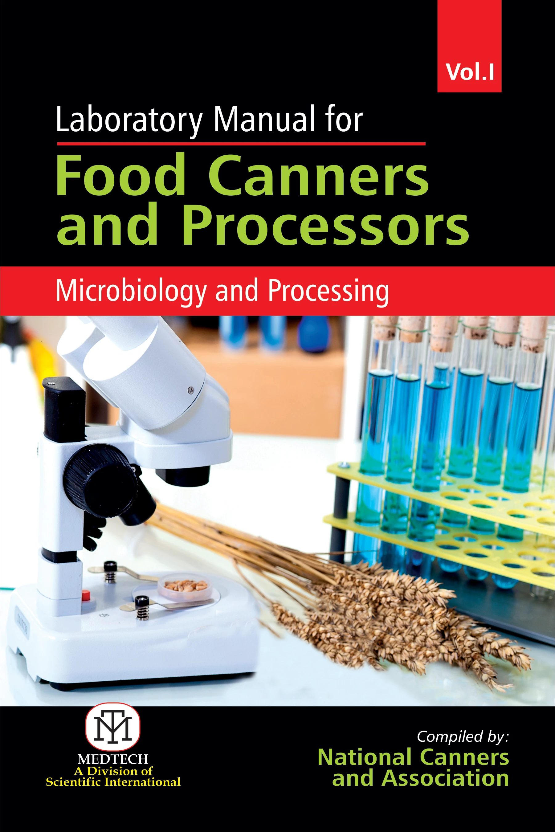 Laboratory Manual For Food Canners And Processors : Microbiology And Processing Vol. I | Paperback
