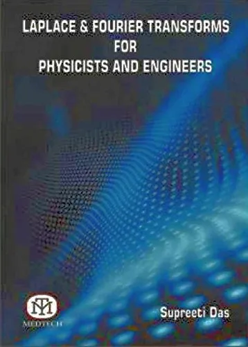 Laplace & Fourier Transforms For Physicists And Engineers | Paperback