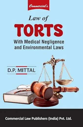 Law of Torts with Medical Negligence and Environmental Laws 2024 Edition