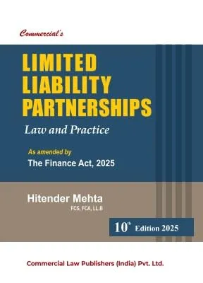 Limited Liability Partnerships Law and Practice As Amended by The Finance Act, 2025
 10th Edition