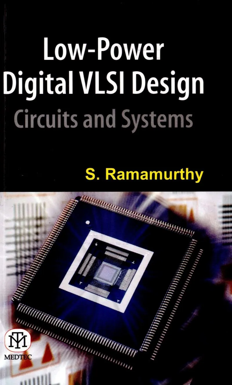 Low Power Digital Vlsi Design: Circuits And Systems | Paperback