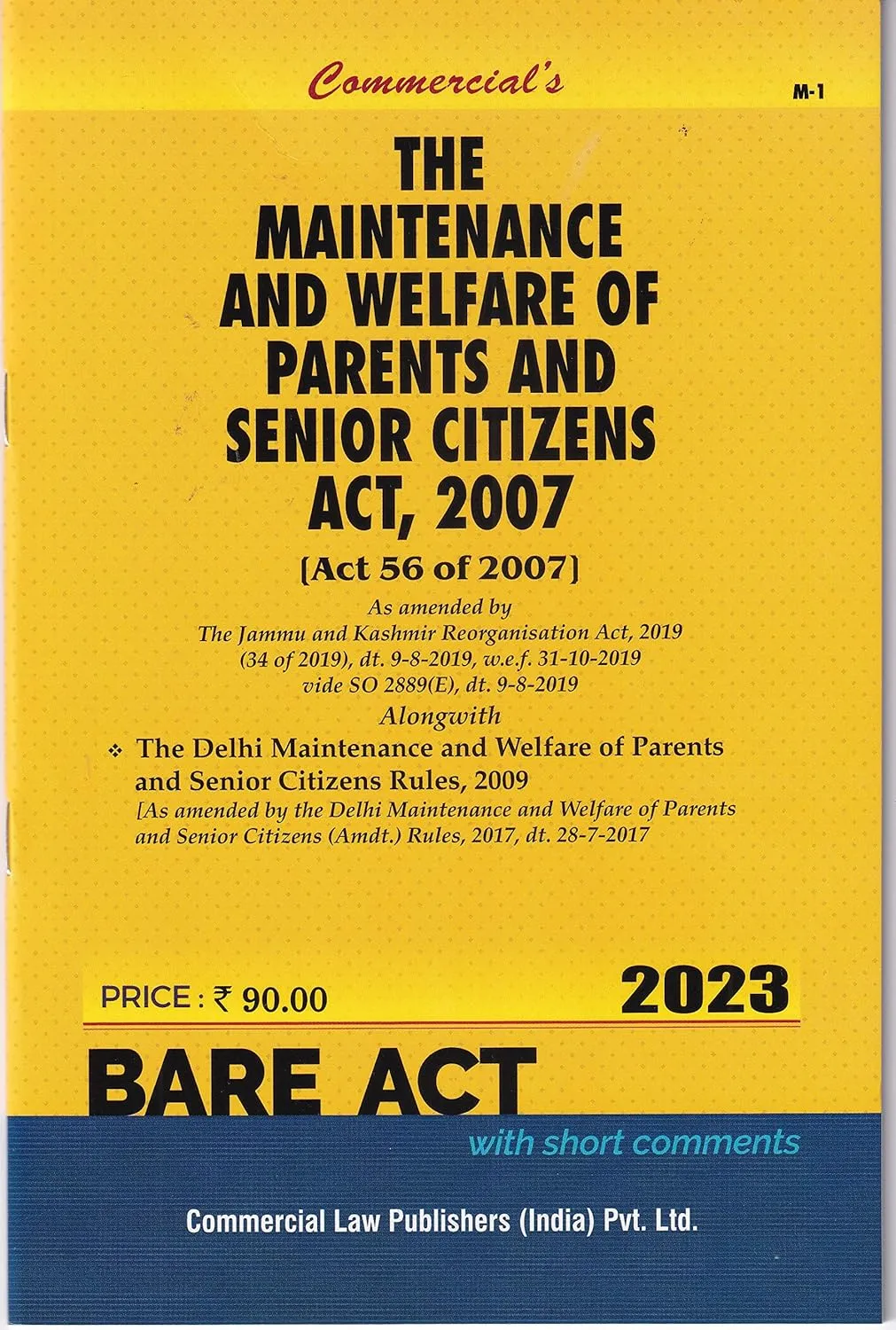 Maintenance and Welfare of Parents and Senior Citizen Act, 2007