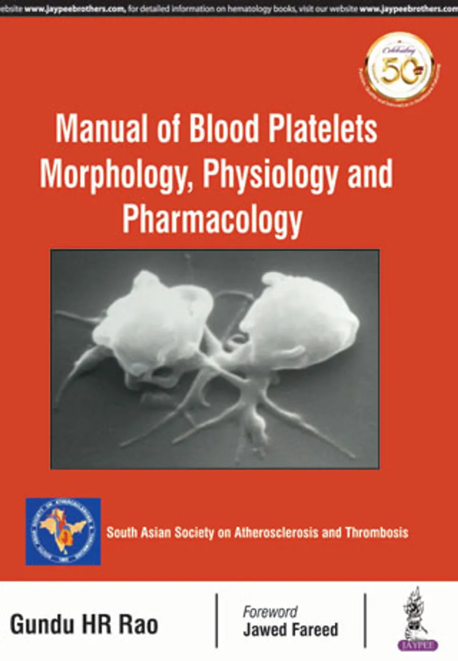 Manual Of Blood Platelets Morphology, Physiology And Pharmacology | Hardcover