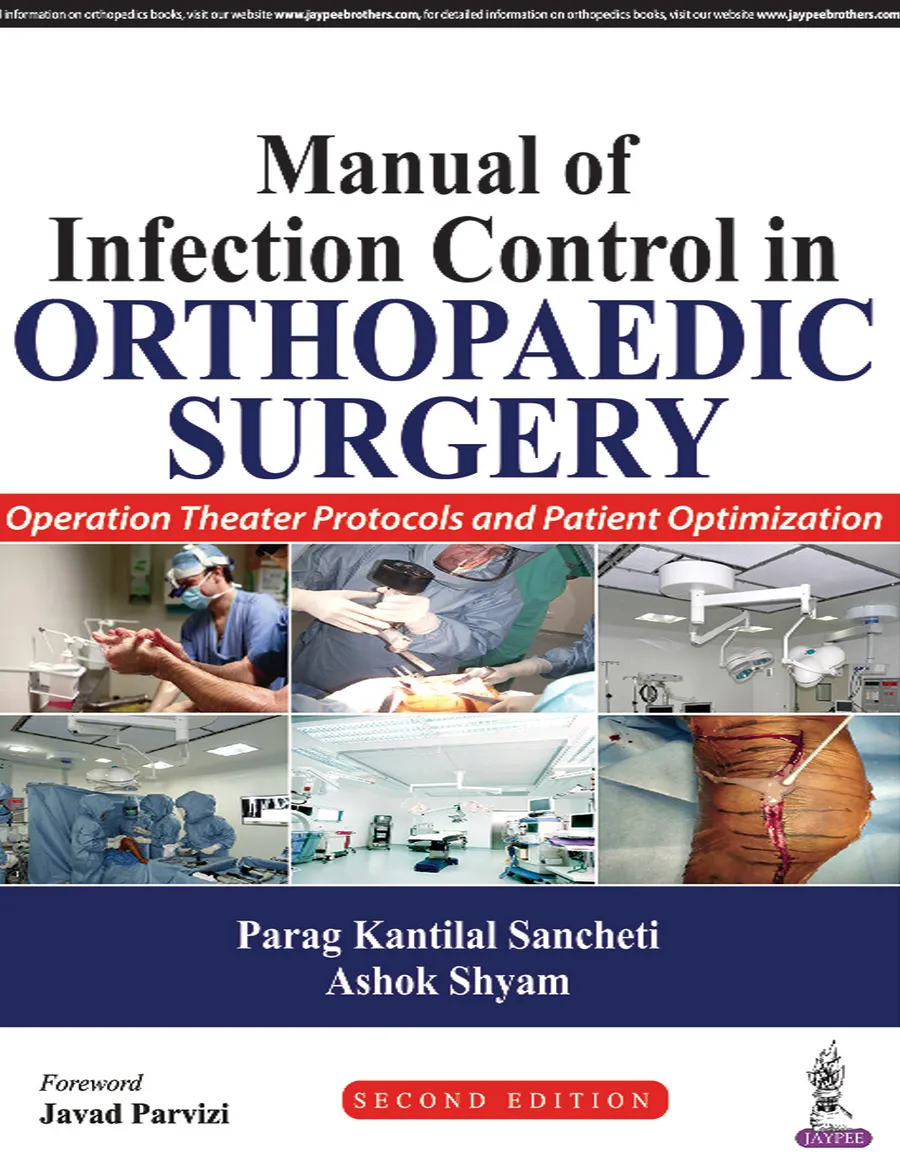 Manual Of Infection Control In Orthopaedic Surgery Operation Theater Protocols And Patient Opt | Paperback