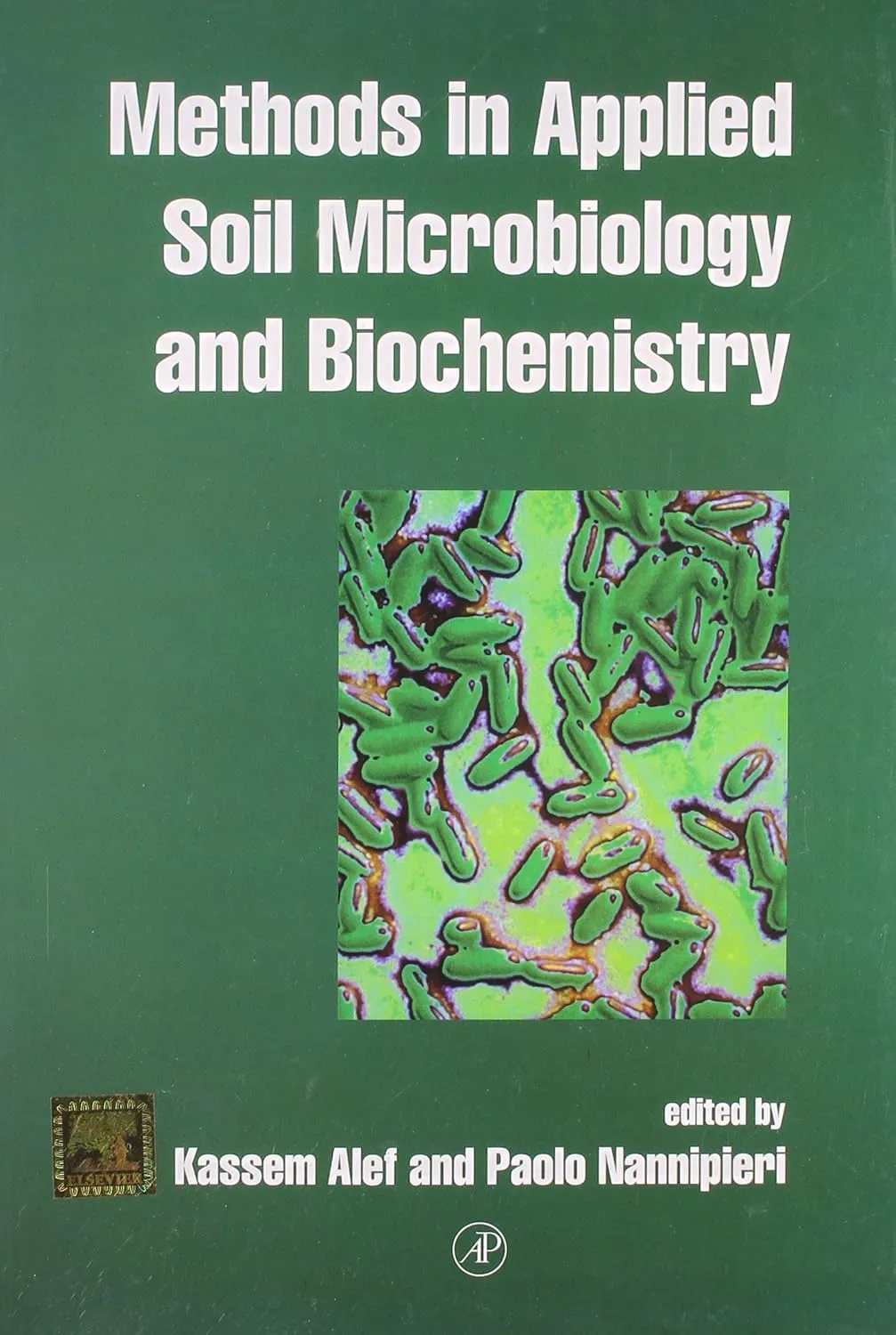 Methods In Applied Soil Microbiology And Biochemistry | Paperback