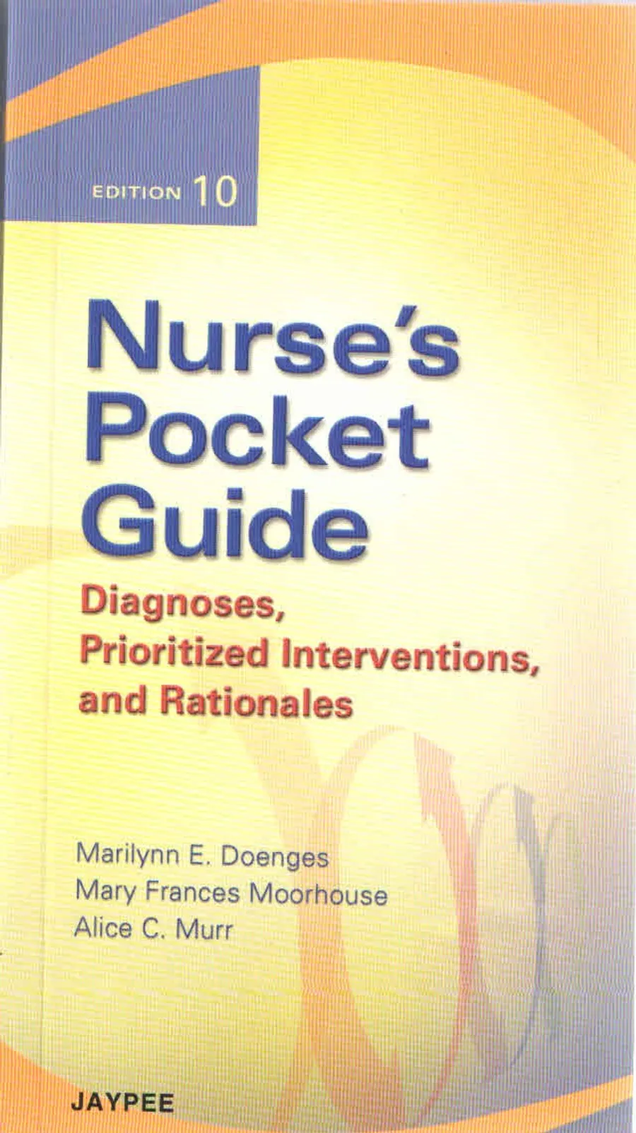 Nurse'S Pocket Guide Diagnoses Prioritized Interventions And Rationales