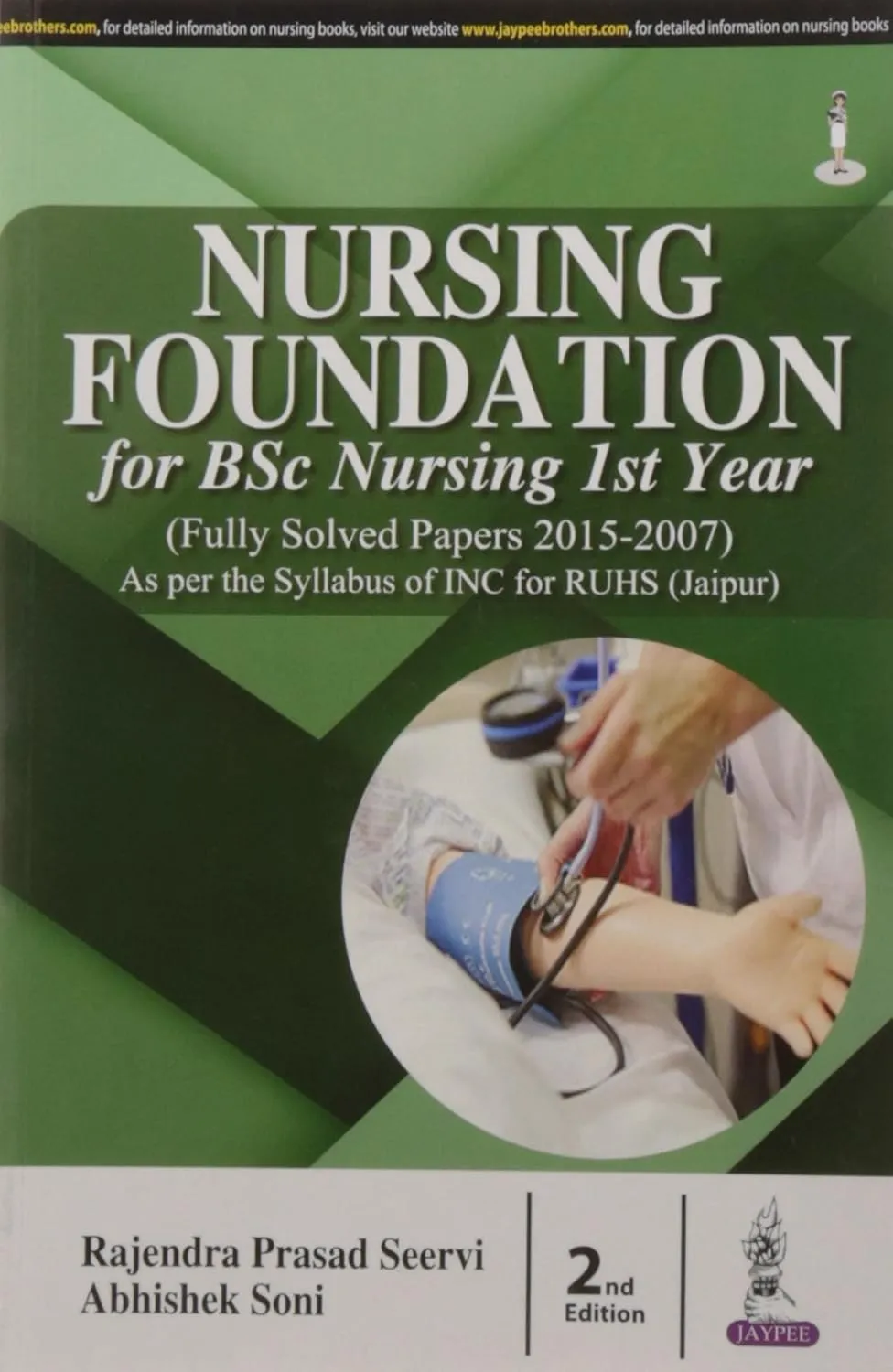 Nursing Foundation For Bsc Nursing 1St Year (Fully Solved Papers For 2015-2007) | Paperback