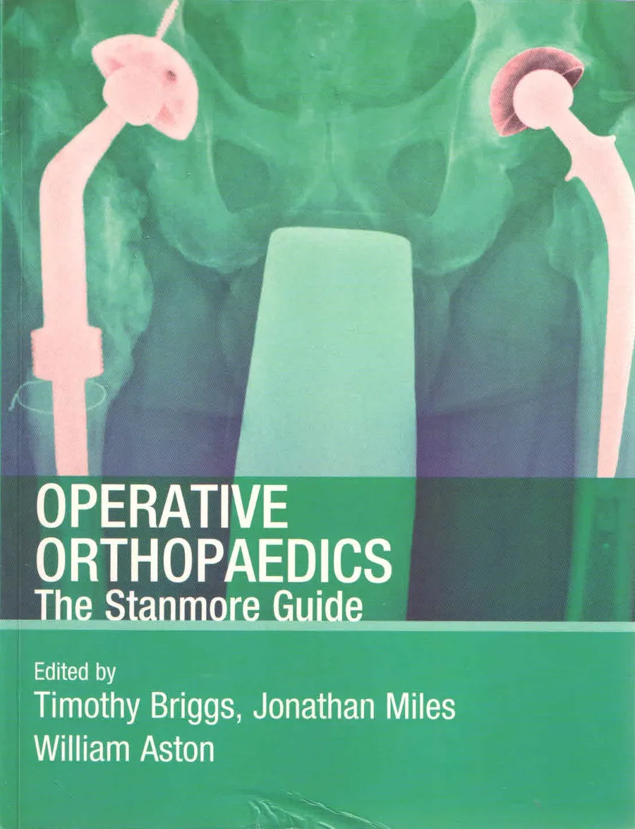 Operative Orthopaedics The Stanmore Guide | Paperback