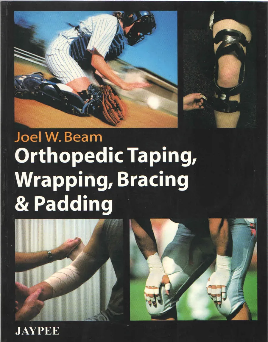 (Old) Orthopedic Taping,Wrapping, Bracing And Padding