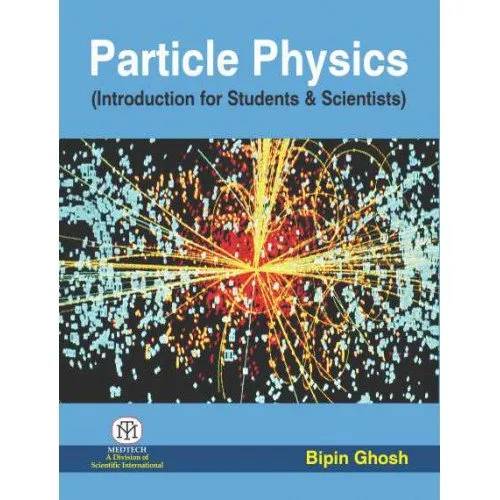 Particle Physics (Introduction For Students & Scientists)-Pb