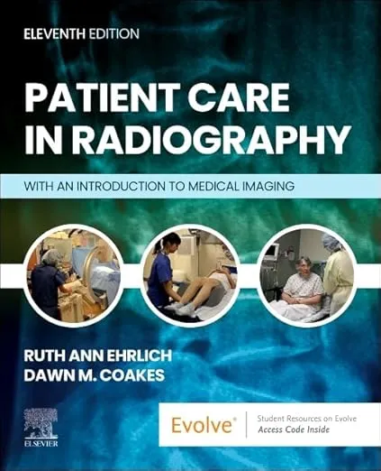 Patient Care in Radiography: With an Introduction to Medical Imaging -11th Edition