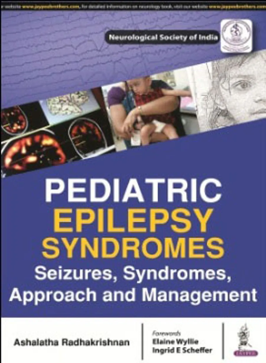 Pediatric Epilepsy Syndromes Seizures, Syndromes, Approach And Management | 1st Edition
