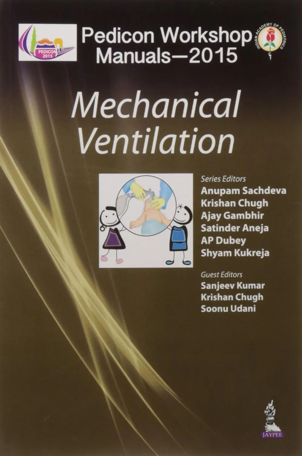 Pedicon Workshop Manuals-2015(Iap) Mechanical Ventilation | Paperback