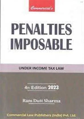 PENALTIES IMPOSABLES UNDER INCOME-TAX LAW 4th Edition