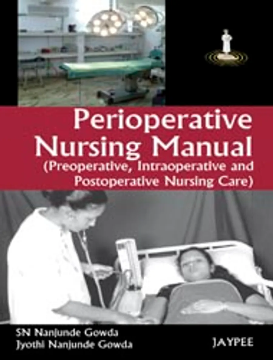 Perioperative Nursing Manual(Preoperative,Intraoperative And Postoperative Nursing Care) | Paperback