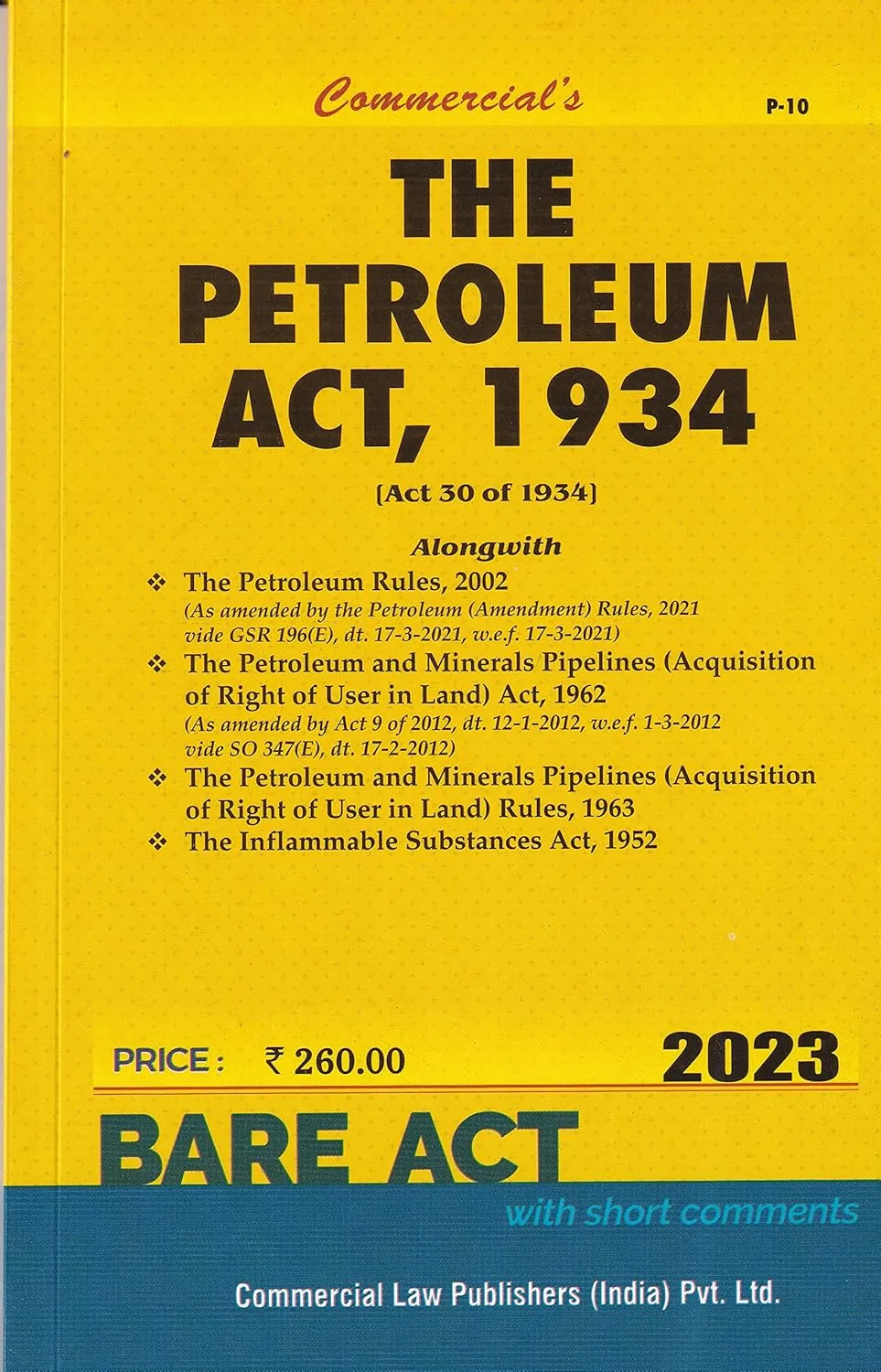 Petroleum Act, 1934 alongwith Rules, 2002 and Petroleum Minerals Pipeline (Acquisition…) Act with Rules