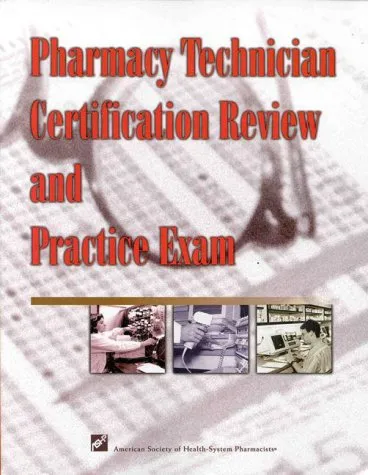 Pharmacy Technician Certification Review And Practice Exam
