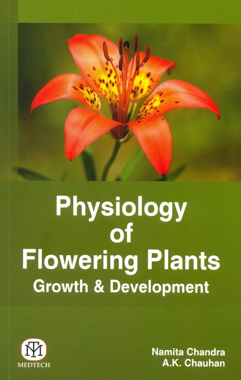 Physiology Of Flowering Plants : (Growth & Development) | Paperback